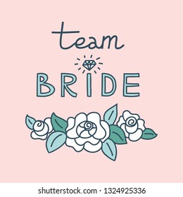 Doodle illustration of white roses decoration and lettering Team Bride with diamond. Pink background, pastel color palette. Bachelorette party concept. T-shirt print, invitation design element.