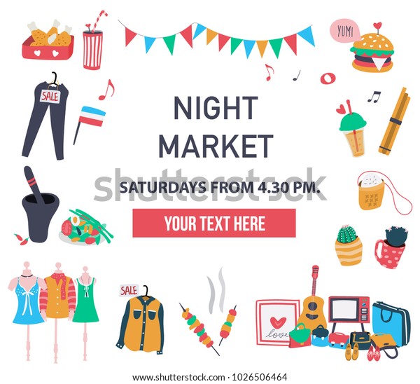 Doodle invitation poster to visit the market\
like night market, weekend market, or flea market, texts surrounded\
with stuffs sold there like food, clothes, furnitures, all on white\
background