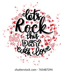 Doodle of let's rock this day with love