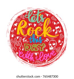 Doodle of let's rock this day with love