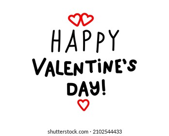 Doodle Lettering Happy Valentines Day with red hearts. Love-Day poster for postcard, t-shirts, bags, cups and more in black and white. Hand drawn vector illustration.