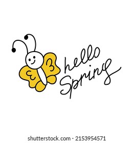 Doodle lettering with the phrase Hello Spring. Sloppy children's inscription. Cute funny butterfly. A simple icon of the 90s style. Clipart for printing on stickers and greeting cards.