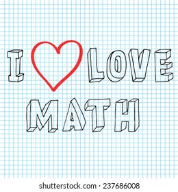 doodle I love math written by hand on a sheet of notebook