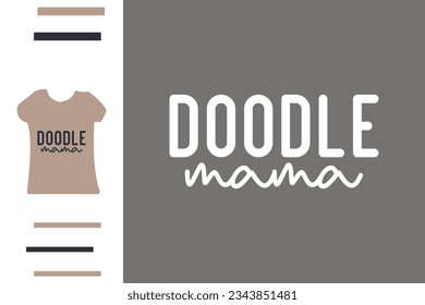 Doodle mama t shirt design