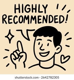 Doodle man with speech bubble highly recommended positive review. Hand drawn black line illustration on beige background. Stock vector illustration in hand drawn style.
