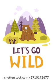 Cartaz de doodle com urso bonito e letras. Impressão de vetor florestal ingênuo para crianças.