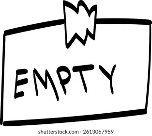 Doodle of a rectangular sign with the word "EMPTY" in bold, uppercase letters, attached to a surface with jagged-edged tape.