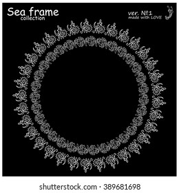 Doodle sea frames collection. Decorative nature vector set of elements for design: seaweed, coral, leaf, shell. Black and white. Illustration of simple coloring mandala, or lace 