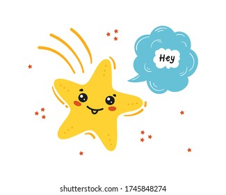 Doodle Shooting Cute Star and Speech Bubble with Hey Slogan. Yellow Little Kawaii Falling Stars. Greeting Card, T-shirt Print, Poster for Nursery, Baby Holiday or Birthday Party Design for Kids