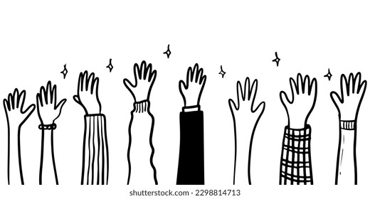 Doodle sketch style of Concept of raised up hands. Concept of education hand drawn illustration for concept design.