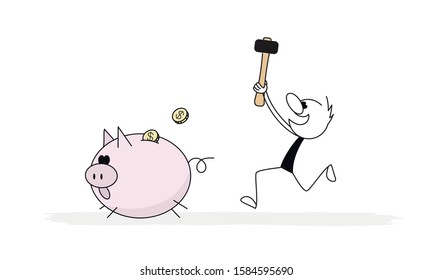 Doodle stick figure: Businessman with a hammer in his hand is going to break a piggy bank and take out the savings. Cartoon finance concept.