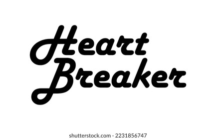 Doodle style lettering heart breaker. Graphic element for printing on fabric. Aesthetics and elegance. Emotions, feelings and moods. Retro and old style, 80s and 90s. Cartoon flat vector illustration