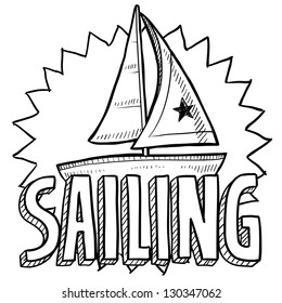 Doodle style sailboat, regatta, or sailing illustration in vector format. Includes text and sailboat.