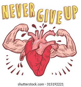 Doodle style vector drawing of a muscular heart announcing never give up with hand drawn text.