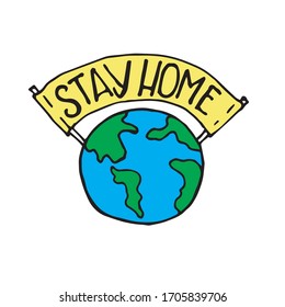 
doodle style vector illustration. stay home. planet and the whole world a call for self-isolation. stop the covid virus-19. simple hand drawing, gentle icon.