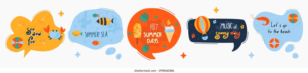 Doodle summer speech bubbles with colorful stickers. Stylized quote and slogan. Perfect for the design of mugs, gifts, textiles, cards, banners, posters, web and more