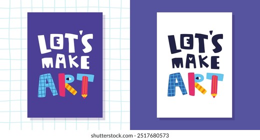 Conjunto de impressão de texto de rabiscar para camisetas de artistas. Cartazes vetoriais bonitos com letras coloridas rabiscadas "'Let's make art'".