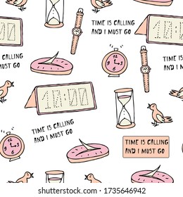 Doodle time related seamless pattern. Pink color funny watch icons of different eras on white background. Time is calling and I must go - funny slogan. Vector stock illustration in cartoon style. 