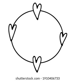 Doodle Valentines Day circle frame. Hand-drawn outline template with hearts isolated on white background. February 14 sign. Round cute Valentine empty border. Copy space. Vector festive illustration