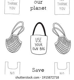 Doodle vector hand drawn seamless pattern.Reusable eco bags, shopper, zero waste lifestyle, lettering “save our planet”. Plastic bag handwritten“no thank you”. Printable design elements for typography