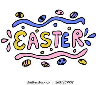 Doodle vector lettering Easter. Hand drawn greeting card. Colored design elements. Handwritten brush lettering. Vector illustration. Simple and cozy