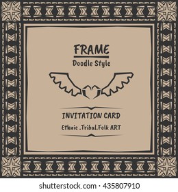 Doodle vector tribal ethnic style frame .Bohemian Invitation card. Folk style banner.