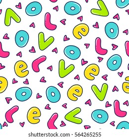 Doodles cute seamless pattern. Color vector background. Illustration with hearts and letters. Design for t-shirt, textile and prints. Valentine's day theme.