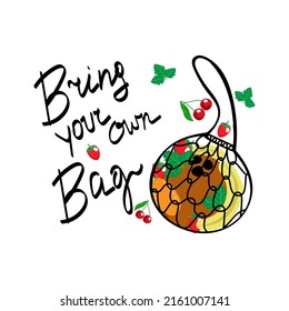 Doodle-style mesh bag, hand-drawn. Ecology. Mesh bag for fruits and vegetables. Reusable bag. Bring your own bag. Hand-drawn lettering. Vector illustration.