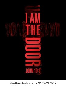 I Am The Door black type with cross shape. Gospel of John 10, 9 Holy Bible verse. Jesus is door t-shirt arts concept. Isolated abstract graphic design template. Christian logotype idea or congrats.