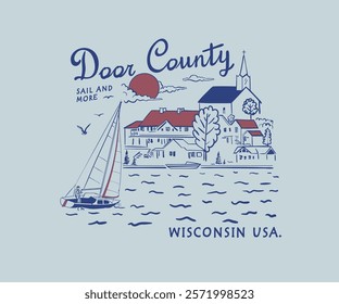 Door County vector art, County vacation artwork for t shirt, calendar design, poster, graphic print, Lake town with boat landscape illustration