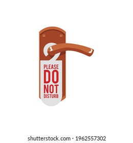 Door handle with a Do Not Disturb sign hanging on it, flat vector illustration isolated on white background. Hotel room door entrance locked for privacy with warning tag.