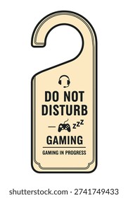 A door hanger with the message Do Not Disturb Gaming and Gaming in Progress, featuring a headset and controller icon.