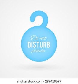 Door hanger with text: "Do not disturb please"