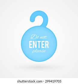 Door hanger with text: "Do not enter please"