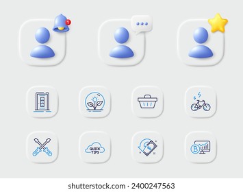 Door, Incubator and Quick tips line icons. Placeholder with 3d star, reminder bell, chat. Pack of Cashback, Bitcoin chart, Shopping basket icon. E-bike, Screwdriverl pictogram. Vector