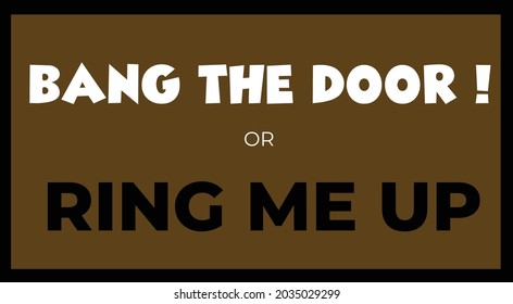 Door mat with funny quote