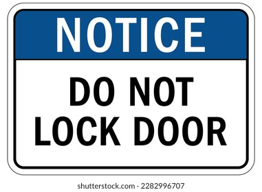 Señal de seguridad de la puerta y etiquetas que mantienen la puerta abierta