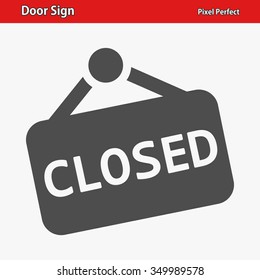 Door Sign Icon. Professional, pixel perfect icons optimized for both large and small resolutions. EPS 8 format.