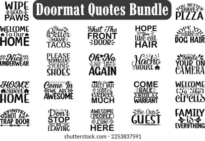 Doormat Quotes Bundle,  Quotes about Doormat, designs bundle, funny cut files, funny eps files, 