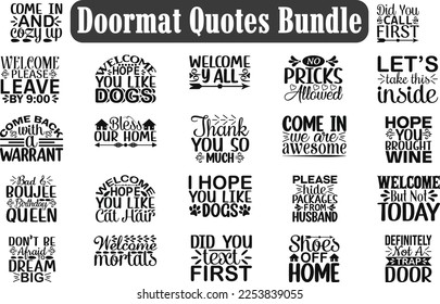 Doormat Quotes Bundle, designs bundle, funny cut files, funny eps files,  Saying about Doormat .