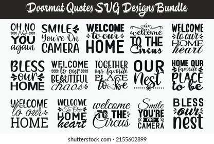 Doormat Quotes SVG Cut Files Designs Bundle, Doormat quotes SVG cut files, Welcome-mat quotes t shirt designs, Saying about welcome-mat, wuss cut files, wuss quotes eps files, Saying of Doormat,