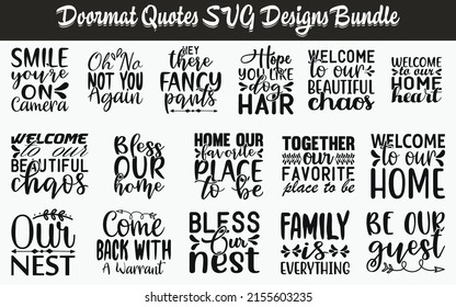 Doormat Quotes SVG Cut Files Designs Bundle, Doormat quotes SVG cut files, Welcome-mat quotes t shirt designs, Saying about welcome-mat, wuss cut files, wuss quotes eps files, Saying of Doormat,