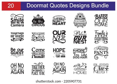 Doormat Quotes SVG Cut Files Designs Bundle. Doormat quotes SVG cut files, Doormat  quotes t shirt designs, Saying about Doormat .