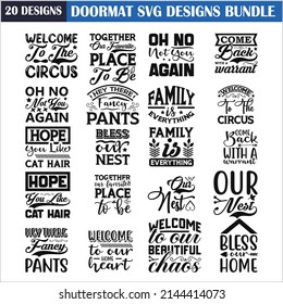 Doormat Quotes SVG Design quotes SVG cut files bundle, Doormat quotes t shirt designs  files, eps files, S V G bundle