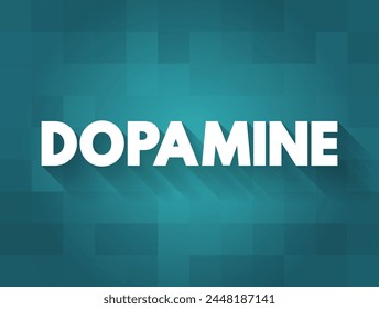 Dopamine is a chemical released in the brain that makes you feel good, text concept on card