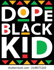 Dope black kid 1 t-shirt design