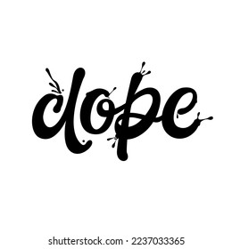 "Dope"-Text. Handgezeichnete trendige Vektorgrafik