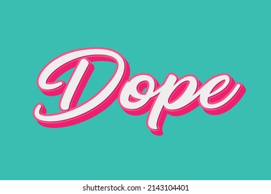 Dope typhograpy simple Graphic trendy Design