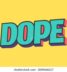 Dope Typography Motivation Quote Design.