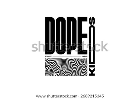 Dope urban tshirt design vector template 